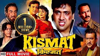 किस्मत  एक अनोखी कहानी  Govinda Mamta Kulkarni  Kismat Full HD Movie [upl. by Cadmar]