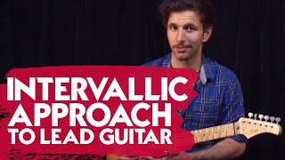 Intervallic Approach to Lead Guitar [upl. by Nyladnor]