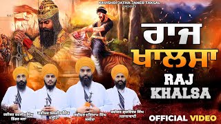 RAJ KHALSAOfficial 4K Video  Kavishri Jatha Janer Taksal KAVISHER VARIYAM SINGH SALINA LATEST [upl. by Allesor]