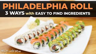 How to Make a PHILADELPHIA ROLL Philly Roll with The Sushi Man [upl. by Ekul]