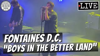 Fontaines DC quotBoys in the Better Landquot LIVE [upl. by De Witt]