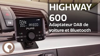 Pure Highway 600  Adaptateur DAB de Voiture et Bluetooth Français [upl. by Nord]