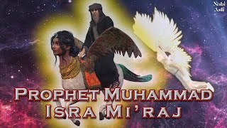 Prophet Muhammad and Isra Miraj [upl. by Aneehta]