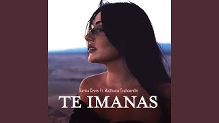 Te Imanas [upl. by Aletse]