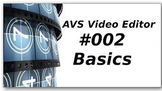 AVS Video Editor Tutorial 2  Schneiden Bilder Videos Masken German [upl. by Mackenzie]