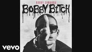 Bobby Shmurda  Bobby Bitch Audio [upl. by Leddy678]