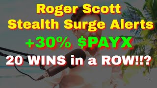 Roger Scott Stealth Surge Alerts PAYX 30 WIN Review 20 wins in a row [upl. by Haik787]