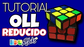 OLL Reducido Tutorial En español MAS FÁCIL Edurubiks 2024 [upl. by Block629]