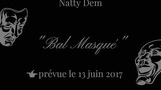 Natty Dem  Bal Masqué teaser clip 1 gais lurons 2017 [upl. by Caputto]