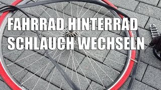 Fahrrad Hinterrad Schlauch wechseln Reifen wechseln [upl. by Letnahc401]