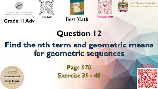 Find the nth term and geometric means for geometric sequences  Q12 P1  11A  EoT3 [upl. by Seessel]