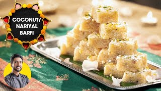 Creamy Coconut Barfi  नारियल की बर्फी  No Condensed milk  Diwali Mithai  Chef Ranveer Brar [upl. by Sordnaxela]