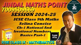 ICSE Class 9th Session 202425 Ch1 Rational And Irrational Numbers Basics Part1 Selina Concise [upl. by Pfeffer810]