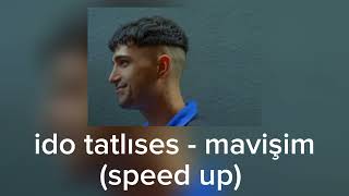 ido tatlıses  mavişim speed up [upl. by Roselin]