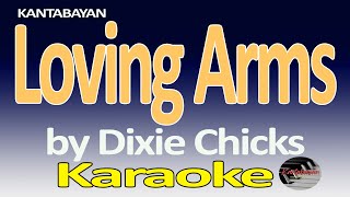 Loving Arms Karaoke Version [upl. by Franci]