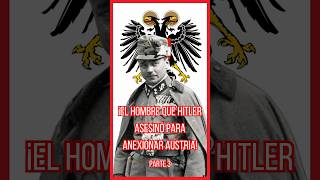 Engelbert Dollfuss el líder austríaco que Hitler asesinó p3 historia history ww2 shorts [upl. by Simmie]