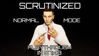 Scrutinized  Normal Mode Full Playthrough 1080p60 No commentary [upl. by Mauldon]