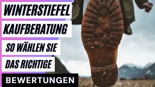 Winterstiefel Kaufberatung So wählen Sie das richtige Produkt aus Bewertungen Reviews [upl. by Novahs635]