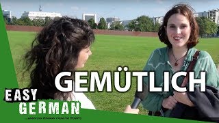 Gemütlich  Easy German 55 [upl. by Brest]