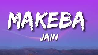 Jain  Makeba Lyrics [upl. by Nimajneb]