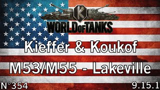 World of Tanks  9151  M53M55  Lakeville  HD [upl. by Aneev]