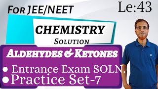 Chemistry class 12 AldehydesKetonesLecture no 43HSc 2nd yrENTRANCE EXAM SOLN Class by Kashrul [upl. by Leaffar]