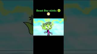 Beast Boy Stinks 😭 [upl. by Noired]