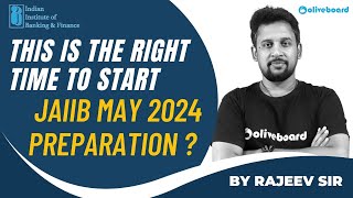 This is the Right time to start JAIIB May 2024 Preparation  By Rajeev Sir [upl. by Funda]