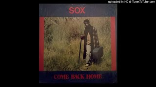 Sox  Come Back Home LP Version 1988 [upl. by Anastatius]