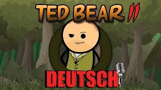 Ted Bear 2 German Dub  Cyanide amp Happiness Shorts [upl. by Nerta592]