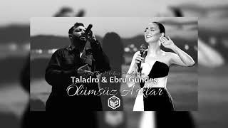 Taladro amp Ebru Gündeş  Ölümsüz Aşklar Mix [upl. by Assi]