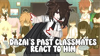 DAZAIS PAST CLASSMATES REACT • BSD • GACHA • NIAH1010 [upl. by Reichert]