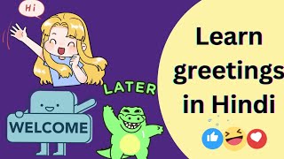 Learn HindiGreetings अभिवादन for children Phraseshow to greet peoplecommonly used greetings [upl. by Dutch]