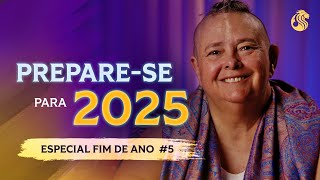 Preparese para 2025  5EP  Previsões Recomendações e Cuidados Semanais 1112 20h30 [upl. by Naylor17]