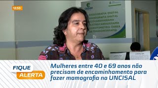 Mulheres entre 40 e 69 anos não precisam de encaminhamento para fazer mamografia na UNCISAL [upl. by Lacram475]