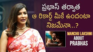 Actress Manchu Lakshmi Shares Unknown Things  Prabhas  Rebel Star Prabhas  Mana Stars Plus [upl. by Belvia727]