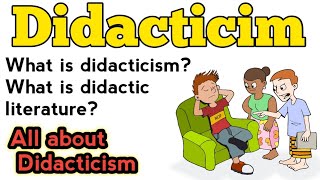 Didacticim  Didactic literature  What is didacticism  What is didactic literature Literature [upl. by Cia]