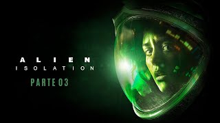 Alien Isolation  Gameplay Español 3 [upl. by Bevis]