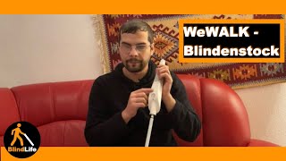 WeWALK  der smarte Blindenstock im Unboxing und erster Eindruck  Mr BlindLife [upl. by Aneleiram]