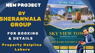 Sky View Town Lahore  Affordable Residential Plots  25 Years Payment Plan  LDA Approved [upl. by Brubaker]