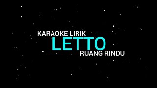 Letto  Ruang Rindu karaoke Lirik [upl. by Margi]