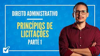 1402 Aula dos Princípios de Licitações  Lei 141332021 Direito Administrativo  Parte 1 [upl. by Reeta658]