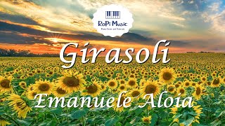 Emanuele Aloia  Girasoli Testo  Lyrics [upl. by Edlun]