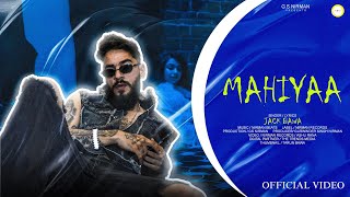 Mahiyaa  Jack Bawa Official Video Latest Punjabi Song 2024  Nirman Records [upl. by Eibbob918]