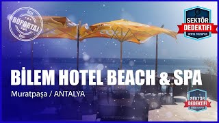 Eşsiz Tatil Deneyimi Bilem Hotel Beach amp Spa [upl. by Ingrim]