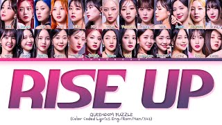 QUEENDOM PUZZLE RISE UP Lyrics Color Coded Lyrics [upl. by Atoiganap]