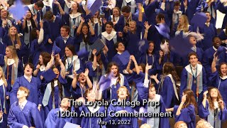 The Loyola College Prep Class of 2022  Graduation [upl. by Natale784]