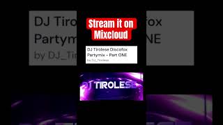 DJ Tirolese DiscofoxMix on Mixcloud🙌music mixcloud youtubeshorts dance shorts tiktok [upl. by Maurie969]