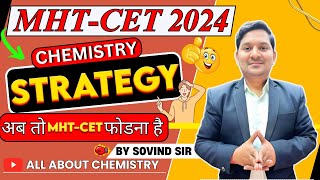 MHTCET 2024 Chemistry Strategy  अब तो MHTCET फोडना है  Sovind Sir  Best Teacher on Youtube [upl. by Annora]