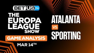 Atalanta vs Sporting  Europa League Expert Predictions Soccer Picks and Best Bets [upl. by Skill110]